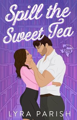 Spill the Sweet Tea (Extended Edition)