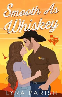 Smooth as Whiskey (Extended Edition): a small-town southern cowboy romance