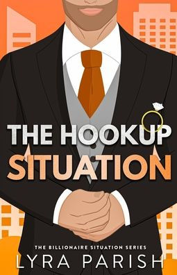 The Hookup Situation: a billionaire, fake-dating romcom