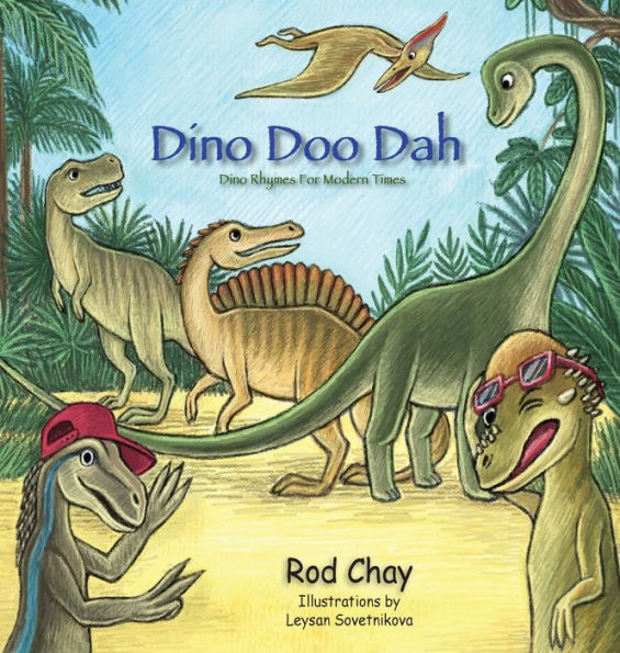 Dino Doo Dah: Dino Rhymes For Modern Times