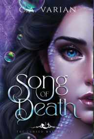 Title: Song of Death, Author: C A Varian