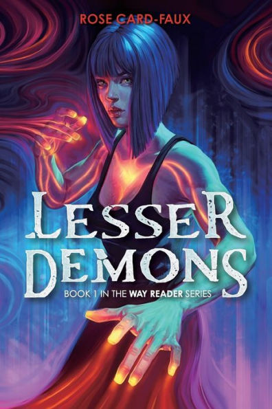 Lesser Demons: Book 1 the Way Reader series