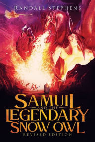 Title: Samuil and the Legendary Snow Owl, Author: Randall Stephens