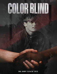 Title: COLOR BLIND, Author: Dr. John 