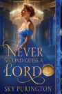 Never Second Guess a Lord