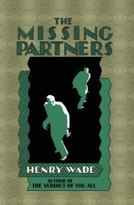 Title: The Missing Partners, Author: Henry Wade