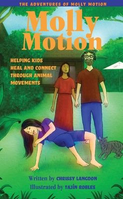 Molly Motion: Helping Kids Heal and Connect Through Animal Movements