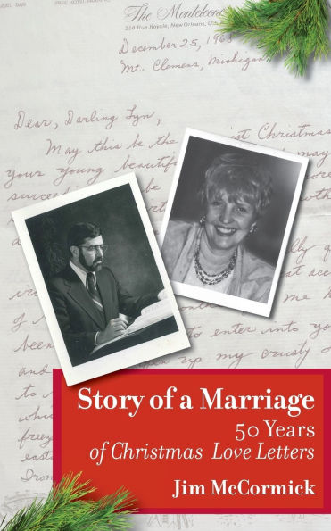 Story of a Marriage: 50 Years Christmas Love Letters