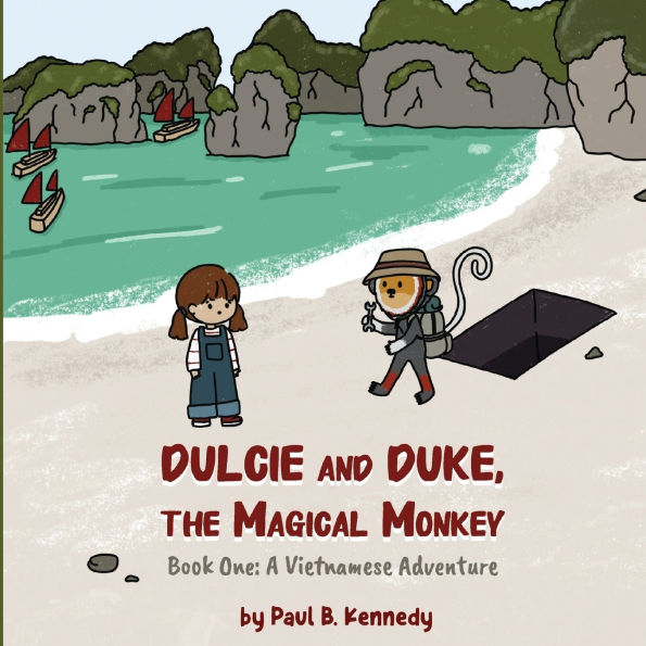 Dulcie and Duke, the Magical Monkey: Book One: A Vietnamese Adventure