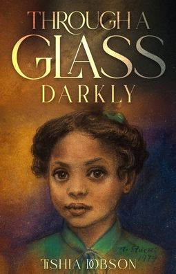 Through a Glass Darkly