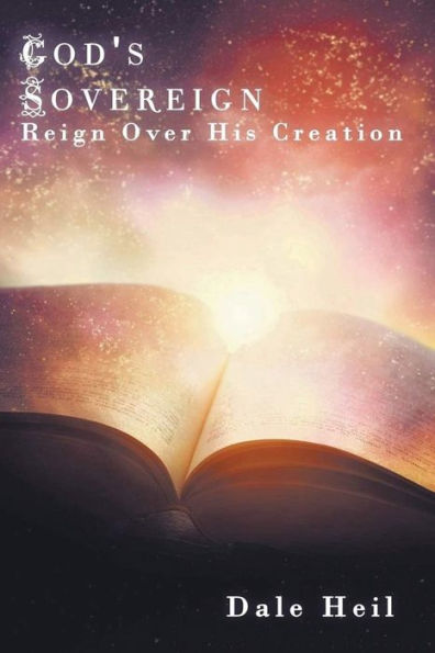 God's Sovereign Reign Over His Creation