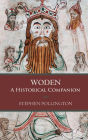 Woden: A Historical Companion