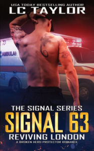 Title: Signal 63: Reviving London, Author: LC Taylor