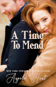 Title: A Time to Mend, Author: Angela E Hunt