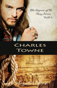 Title: Charles Towne, Author: Angela E Hunt