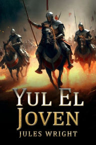 Title: El Joven Yul, Author: Julius Wright