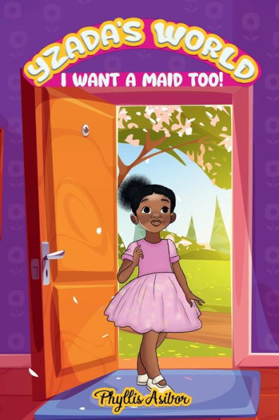 YZADA'S WORLD: I WANT A MAID TOO!: