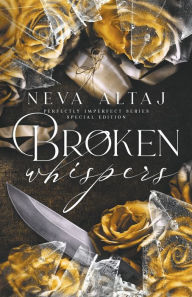 Title: Broken Whispers (Special Edition Print), Author: Neva Altaj