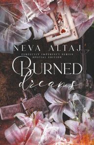 Title: Burned Dreams (Special Edition Print), Author: Neva Altaj