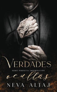 Title: Verdades Ocultas: Mafia Romance, Author: Neva Altaj