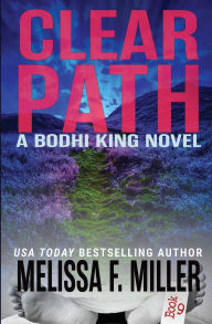 Title: Clear Path, Author: Melissa F. Miller