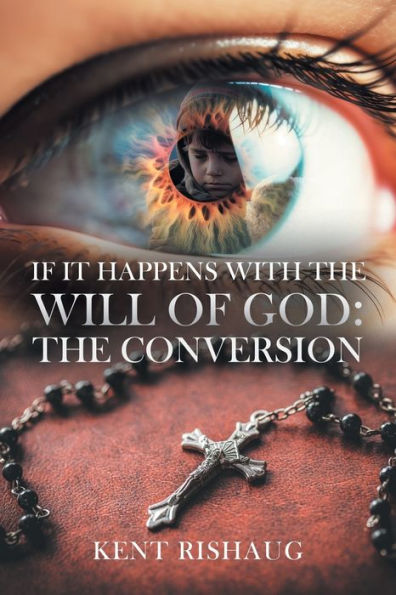 If It Happens With The Will Of God: Conversion