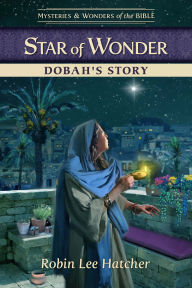 Ebook pdf format download Star of Wonder: Dobah's Story PDB FB2 iBook by Robin Lee Hatcher, Guideposts 9781961441910