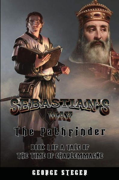 The Pathfinder: Book I of A Tale Time Charlemagne