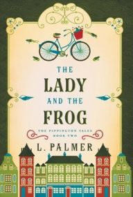 Title: The Lady and the Frog, Author: L Palmer