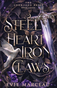 Download electronic books free Steel Heart Iron Claws 9781961447172 (English Edition) RTF FB2 by Evie Marceau