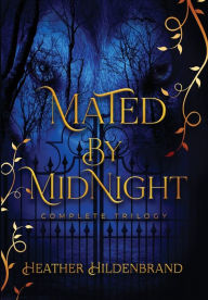 Title: Mated by Midnight: The Complete Series, Author: Heather Hildenbrand