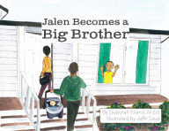 Free computer ebook download Jalen Becomes a Big Brother (English literature)