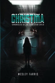 Pdf book download Christina: Chronicles of the Dark Star Child  9781961497559 English version