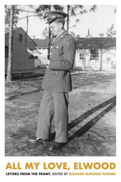 All My Love, Elwood: Letters From The Front