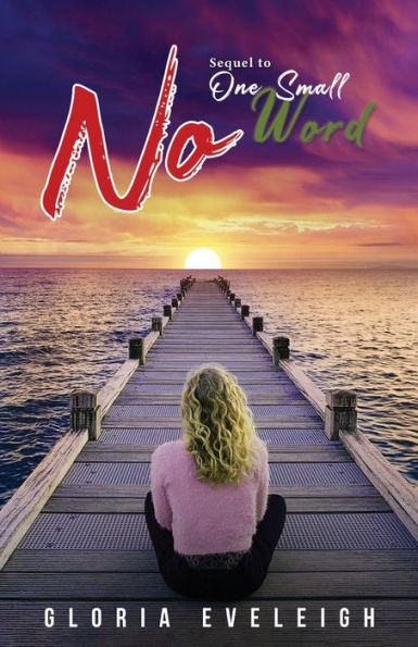 No: Sequel to One Small Word