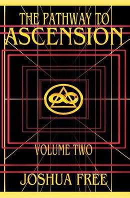 The Pathway to Ascension (Volume Two): Spiritual Clearing (Level 4 to 6)