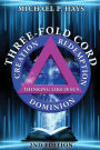 Three-Fold Cord: Creation Redemption Dominion