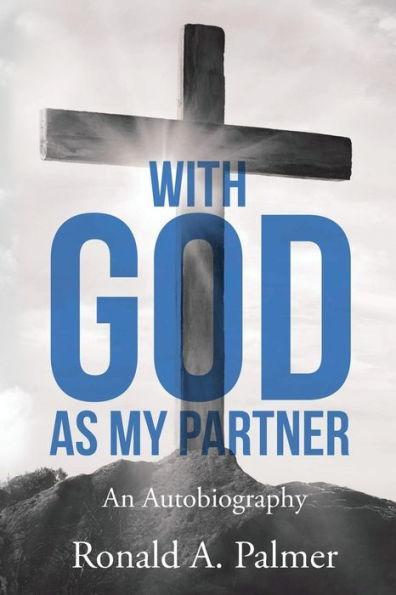 With God As My Partner: An Autobiography