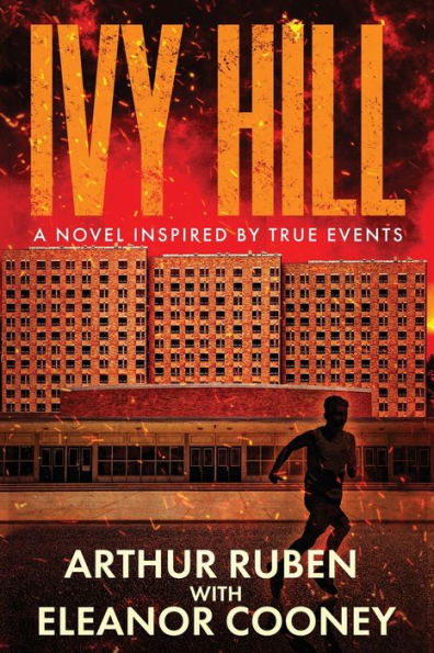 Ivy Hill: A Novel inspired by True Events