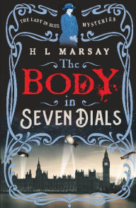 Title: The Body in Seven Dials, Author: H. L. Marsay