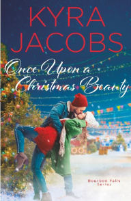 Title: Once Upon a Christmas Beauty, Author: Kyra Jacobs