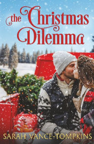 Title: The Christmas Dilemma, Author: Sarah Vance-tompkins
