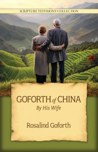 Title: Goforth of China, Author: Rosalind Goforth