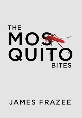 The Mosquito Bites