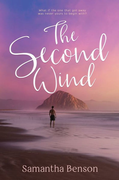 The Second Wind: A small town, second chance, steamy romance
