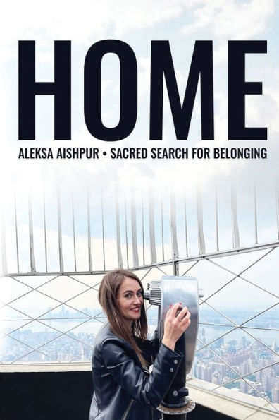 Home: Sacred Search for Belonging