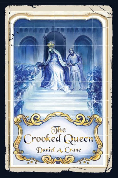 The Crooked Queen