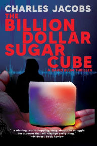 Google e books downloader The Billion Dollar Sugar Cube by Charles Jacobs in English 9781961624153