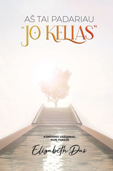 As tai padariau "Jo kelias" Lithuanian