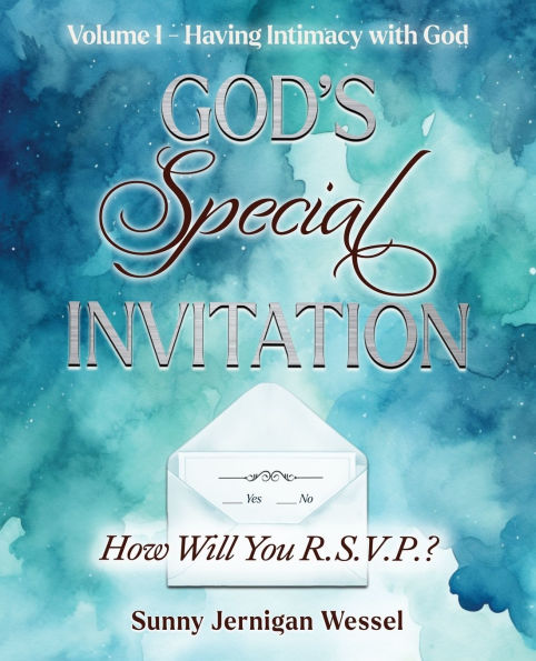 God's Special Invitation: How Will You R.S.V.P.?